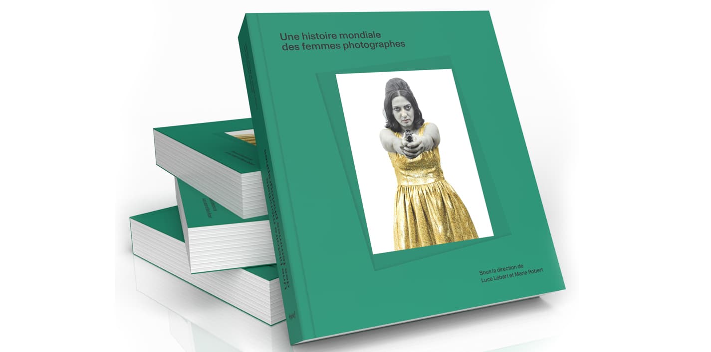 “Une histoire mondiale des femmes photographes”